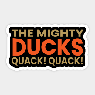 quack! the mighty ducks Sticker